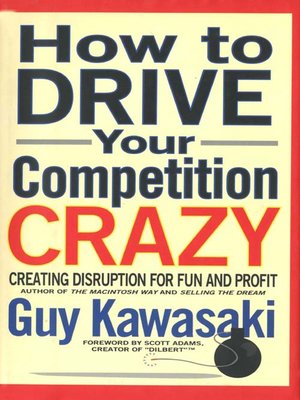 cover image of How to Drive Your Competition Crazy
